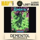 Dementol Auto Hanfsamen von Illuminati Lost Seeds